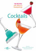 Cocktails: 180 Recipes with Delicious Food Pairings - ISBN: 9788854408104