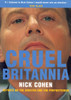 Cruel Britannia: Reports on the Sinister and the Preposterous - ISBN: 9781859842881