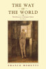 The Way of the World: The Bildungsroman in European Culture - ISBN: 9781859842980