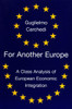 For Another Europe: A Class Analysis of European Economic Integration - ISBN: 9781859843192