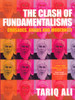 The Clash of Fundamentalisms: Crusades, Jihads and Modernity - ISBN: 9781859844571