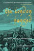 The London Hanged: Crime And Civil Society In The Eighteenth Century - ISBN: 9781859845769