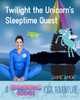 Twilight the Unicorn's Sleepytime Quest: A Cosmic Kids Yoga Adventure - ISBN: 9781780289595