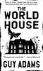 The World House:  - ISBN: 9780857660374