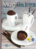 Mug Cakes: Sweet & Savory Recipes - ISBN: 9788854410190