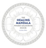 Healing Mandala Pocket Coloring Book: 26 Inspiring Designs for Mindful Meditation and Coloring - ISBN: 9781780289465