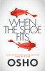 When the Shoe Fits: Stories of the Taoist Mystic Chuang Tzu - ISBN: 9781842930854