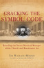 Cracking the Symbol Code: The Heretical Message within Church and Renaissance Art - ISBN: 9781842932070