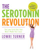 Serotonin Revolution: The Low-Carb Diet that Won't Make You Crazy - ISBN: 9781848990418