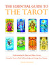 The Essential Guide to the Tarot: Understanding the Major and Minor Arcana - Using the Tarot the Find Self-knowledge and Change Your Destiny - ISBN: 9781907486760