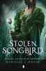 Stolen Songbird: Malediction Trilogy Book One - ISBN: 9781908844965