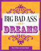 Big Bad Ass Book of Dreams:  - ISBN: 9781402747847