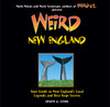 Weird New England: Your Guide to New England's Local Legends and Best Kept Secrets - ISBN: 9781402778421