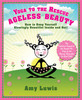Yoga to the Rescue: Ageless Beauty: How to Keep Yourself Glowingly Beautiful Inside and Out! - ISBN: 9781402784156