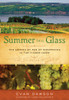 Summer in a Glass: The Coming of Age of Winemaking in the Finger Lakes - ISBN: 9781402797101