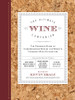 The Ultimate Wine Companion: The Complete Guide to Understanding Wine by the World's Foremost Wine Authorities - ISBN: 9781402797538