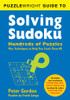 Puzzlewright Guide to Solving Sudoku: Hundreds of Puzzles Plus Techniques to Help You Crack Them All - ISBN: 9781402799457