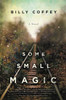 Some Small Magic - ISBN: 9780718084424