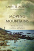 Moving Mountains - ISBN: 9780718037512