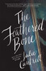 The Feathered Bone - ISBN: 9780718037628