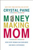 Money-Making Mom - ISBN: 9781400206483