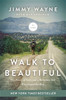 Walk to Beautiful - ISBN: 9780718077303