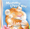 Mommy Loves You So Much - ISBN: 9780529123381