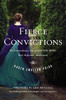 Fierce Convictions - ISBN: 9781400206254