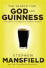 The Search for God and Guinness - ISBN: 9780718011338