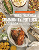 The Third Thursday Community Potluck Cookbook - ISBN: 9781401605179