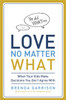 Love No Matter What - ISBN: 9780849947414