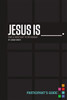 Jesus Is Participant's Guide - ISBN: 9781401678074
