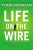 Life on the Wire - ISBN: 9781595555267