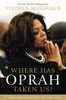 Where Has Oprah Taken Us? - ISBN: 9781595553089