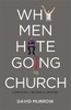 Why Men Hate Going to Church - ISBN: 9780785232155