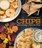 CHIPS: Reinventing A Favorite Food - ISBN: 9781454708506