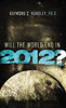 Will the World End in 2012? - ISBN: 9781400202966