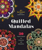 Quilled Mandalas: 30 Paper Projects for Creativity and Relaxation - ISBN: 9781454709015