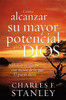 Cómo alcanzar su mayor potencial para Dios - ISBN: 9781602550391