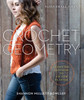 Crochet Geometry: Geometric Patterns to Fit and Flatter - ISBN: 9781454709190