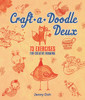 Craft-a-Doodle Deux: 73 Exercises for Creative Drawing - ISBN: 9781454709312
