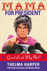 Mama for President - ISBN: 9781401604097