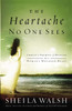 The Heartache No One Sees - ISBN: 9780849918551