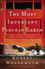 The Most Important Place on Earth - ISBN: 9780785280323