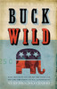 Buck Wild - ISBN: 9781595550644