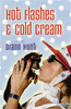 Hot Flashes and Cold Cream - ISBN: 9781595540690