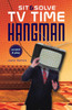 Sit & Solve® TV Time Hangman:  - ISBN: 9781454907039