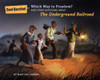 Which Way to Freedom?: And Other Questions About the Underground Railroad - ISBN: 9781454907855