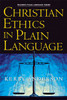 Christian Ethics in Plain Language - ISBN: 9781418500030