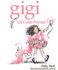 Gigi, God's Little Princess - ISBN: 9781400305292